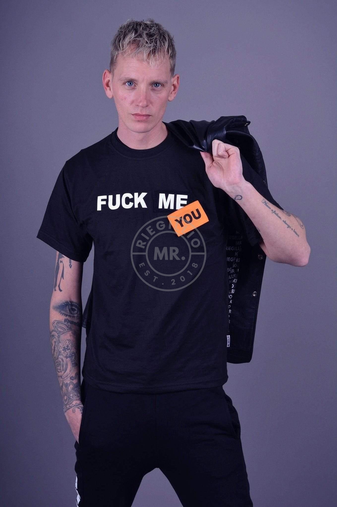 Fuck ME/YOU T-Shirt-at MR. Riegillio