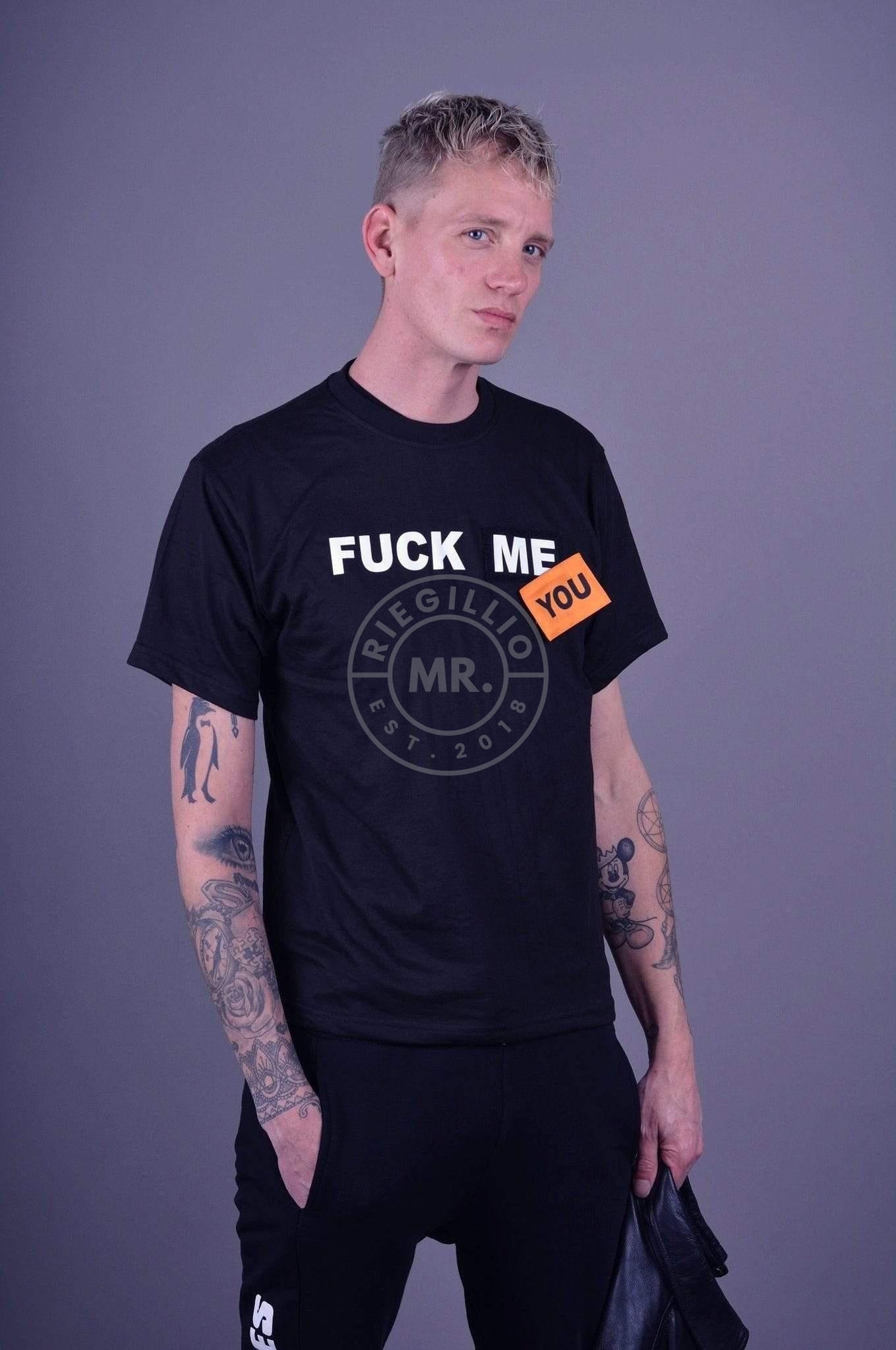 Fuck ME/YOU T-Shirt at MR. Riegillio